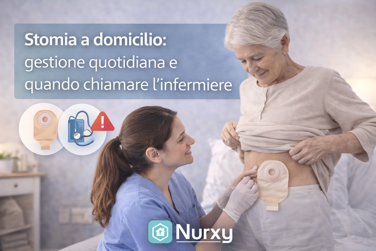 Nurxy.it Stomia a domicilio: gestione quotidiana e quando chiamare l’infermiere
